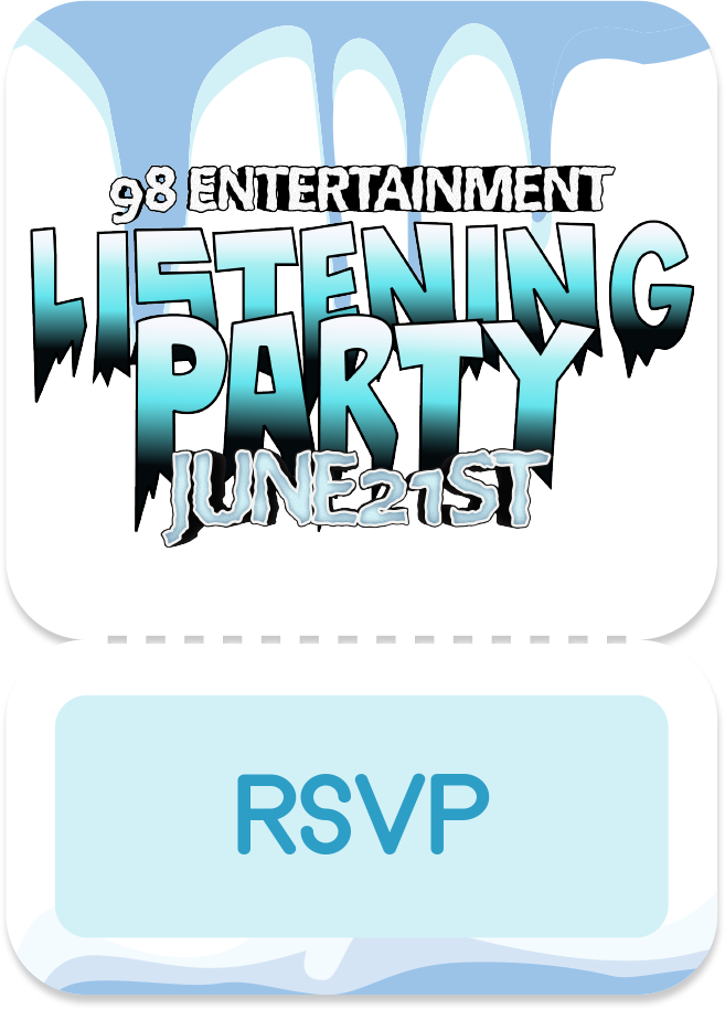 98 Ent. Listening Party